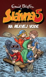 Slávna päťka na Mĺkvej vode