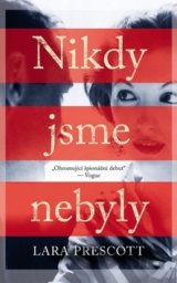 Nikdy jsme nebyly