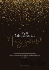 Som Idealista: Nový začiatok