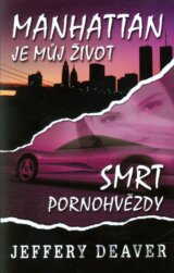 Manhattan je můj život - Smrt pornohvězdy