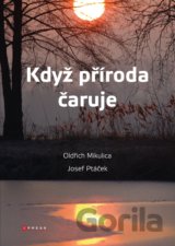 Když příroda čaruje