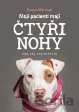 Moji pacienti mají čtyři nohy