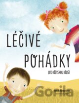 Léčivé pohádky pro dětskou duši