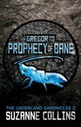 Gregor and the Prophecy of Bane