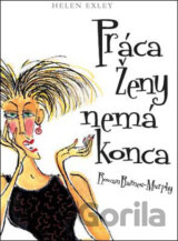 Práca ženy nemá konca