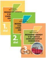 Moderné trendy v detských chirurgických odboroch 1.- 3. diel