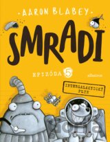 Smradi: Epizóda 5