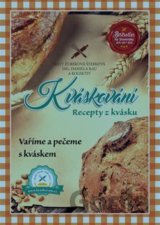Kváskování - Recepty z kvásku
