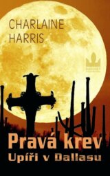 Pravá krev 2 - Upíři v Dallasu