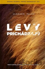 Levy prichádzajú
