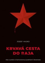 Krvavá cesta do raja