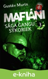 Mafiáni - Sága gangu Sýkoriek III.