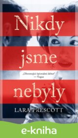 Nikdy jsme nebyly