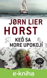 Keď sa more upokojí