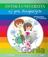 Detská univerzita aj pre dospelých 2019