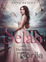 Selah - Nechcená nevesta