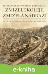 Zmizelé koleje, zmizelá nádraží