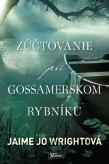 Zúčtovanie pri Gossamerskom rybníku