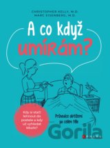 A co když umírám?