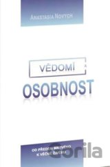Vědomí a Osobnost - Od předem mrtvého k věčně Živému