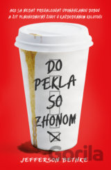 Do pekla so zhonom