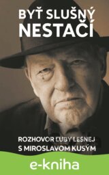 Byť slušný nestačí