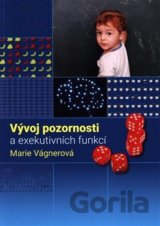 Vývoj pozornosti a exekutivních funkcí