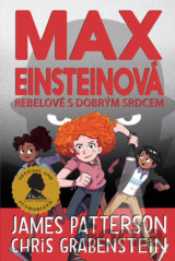 Max Einsteinová 2 - Rebelové s dobrým srdcem