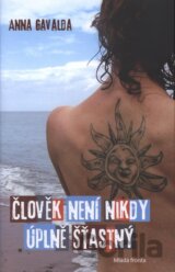 Člověk není nikdy úplně šťastný