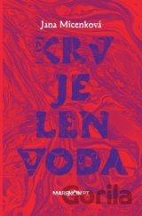 Krv je len voda
