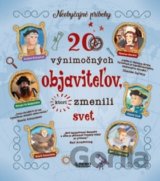 20 výnimočných objaviteľov, ktorí zmenili svet