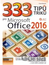 333 tipů a triků pro MS Office 2016