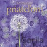 Vyznanie priateľom