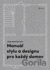 Manuál stylu a designu pro každý domov