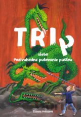 Podivuhodné putovanie púšťou alebo Tri P