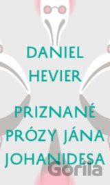 Priznané prózy Jána Johanidesa