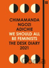We Should All Be Feminists: The Desk Diary 2021