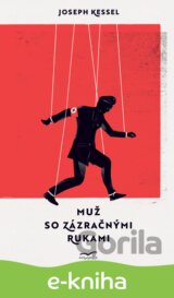 Muž so zázračnými rukami