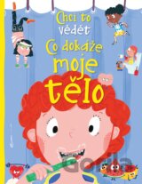 Co dokáže moje tělo