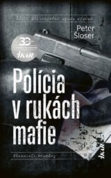 Polícia v rukách mafie