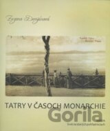 Tatry v časoch monarchie