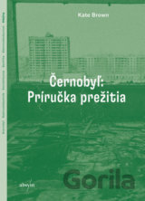 Černobyľ: Príručka prežitia
