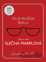 To je vražda, řekla: Jak to vidí slečna Marplová