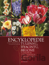 Encyklopedie tulipánů, hyacintů, begonií