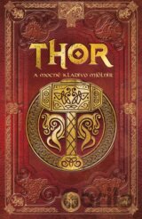 Thor a mocné kladivo Mjölnir
