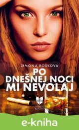 Po dnešnej noci mi nevolaj