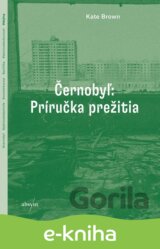 Černobyľ: Príručka prežitia