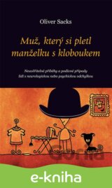 Muž, který si pletl manželku s kloboukem