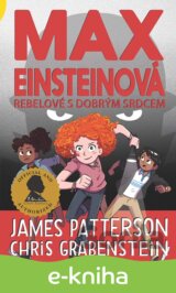 Max Einsteinová 2 - Rebelové s dobrým srdcem