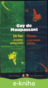 Šílenec a jiné temné příběhy / Un fou et autres contes noirs - přiřadit ukázku
